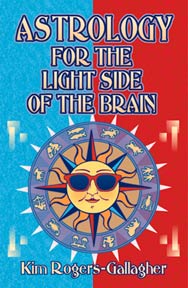 Astrology For The Light Side Of The Brain